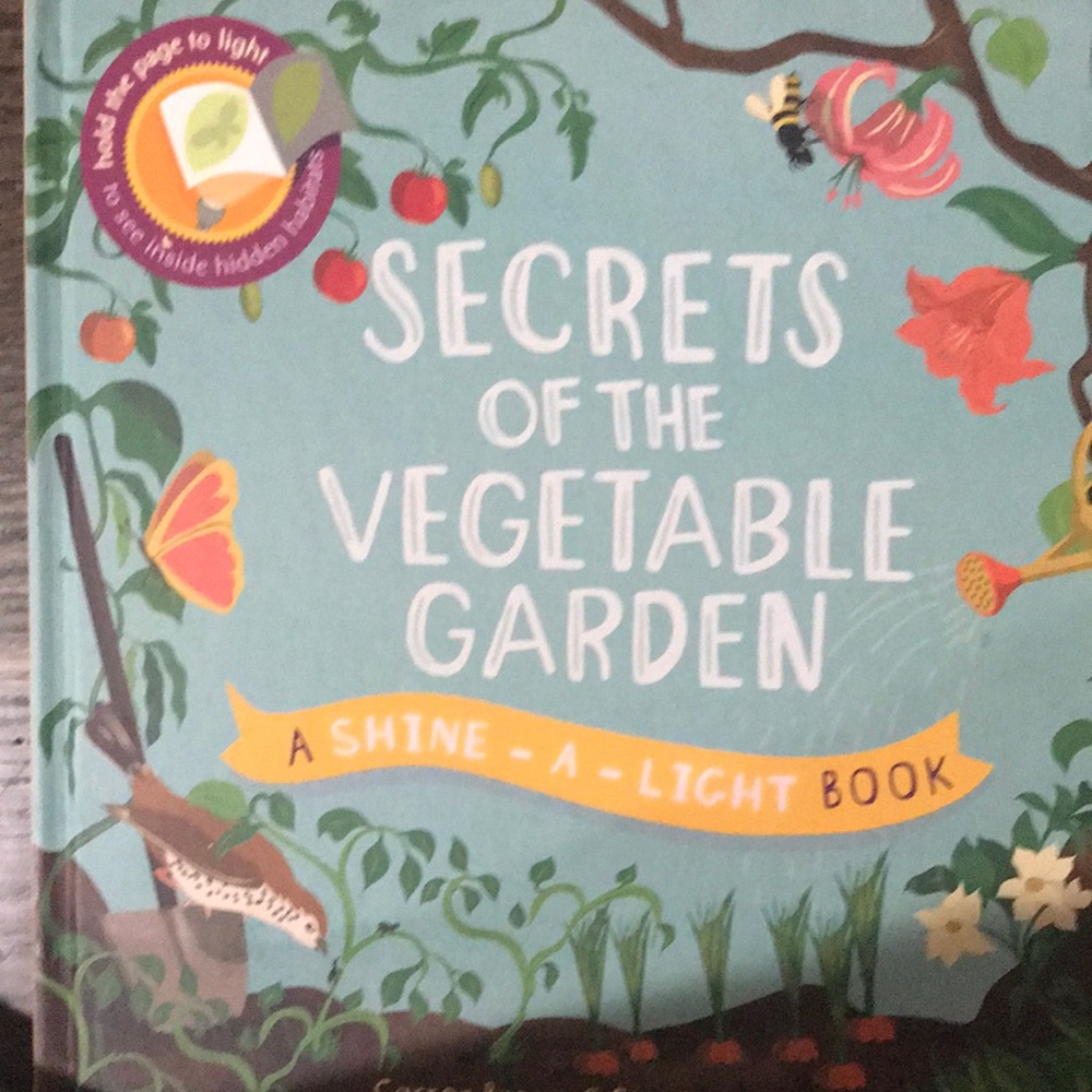 Shine a light “Secrets of the Vegetable Garden Book”